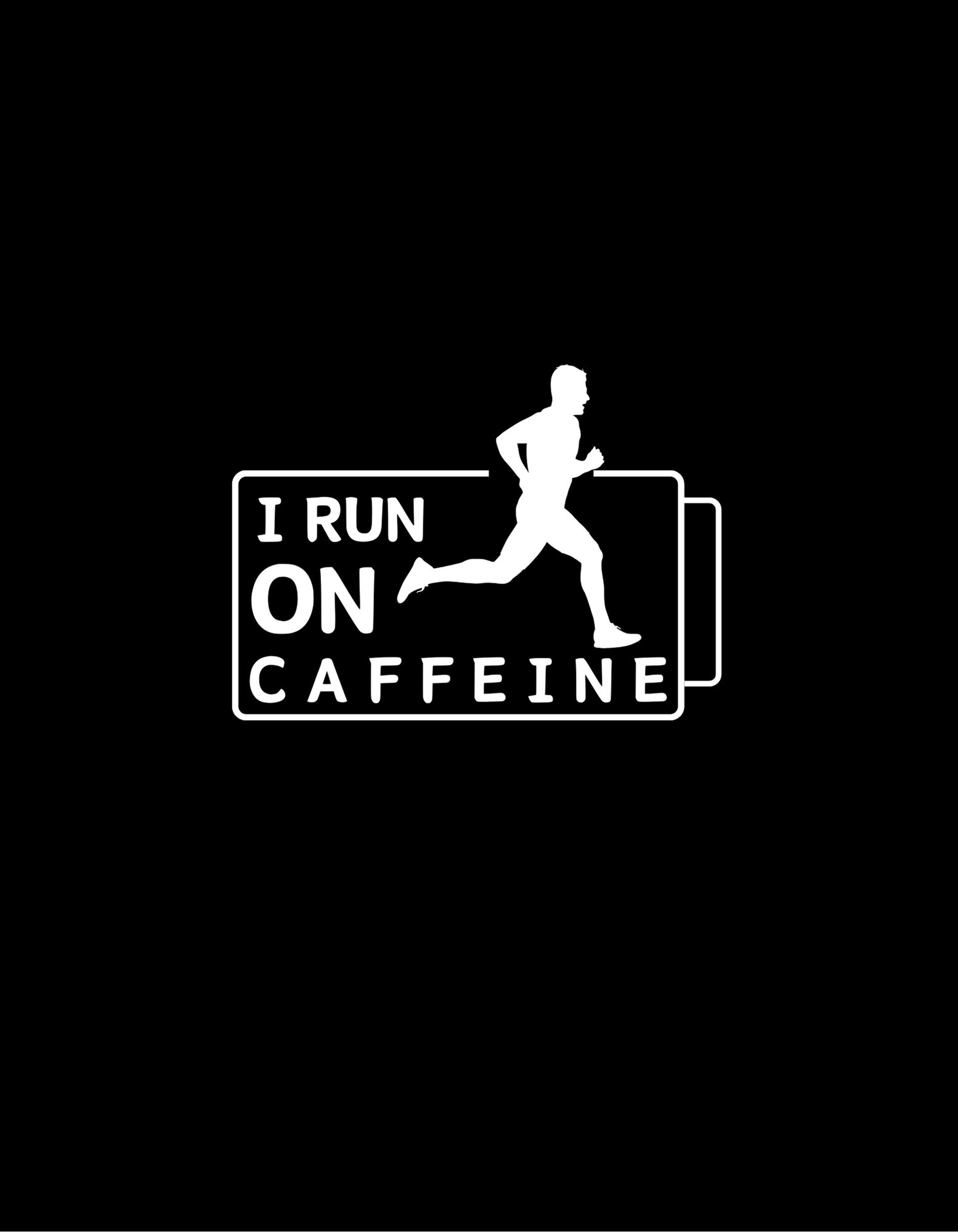 I Run on Caffeine - Black Tshirt